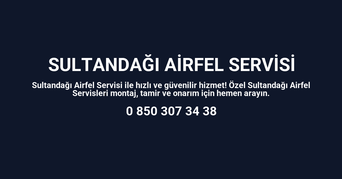 Sultandağı Airfel Servisi